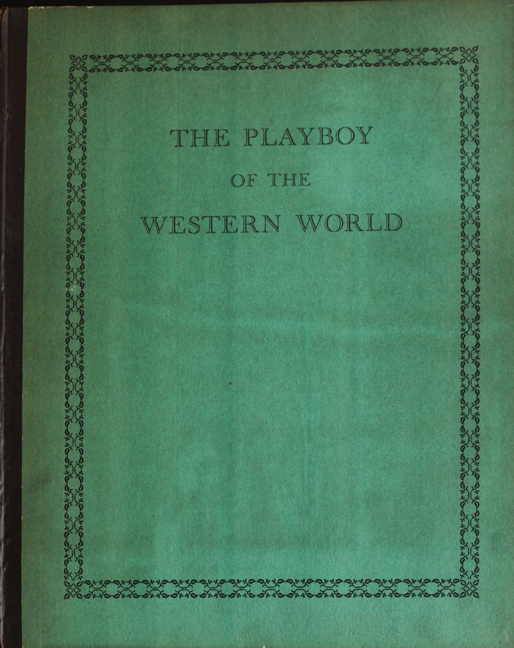 THE PLAYBOY OF THE WESTERN WORLD